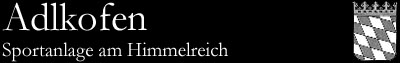 Adlkofen, Sportanlage am Himmelreich