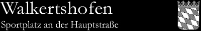 Walkertshofen, Sportplatz an der Hauptstraße