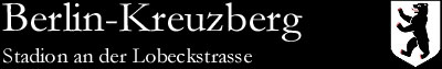 Stadion an der Lobeckstrasse, Berlin-Kreuzberg