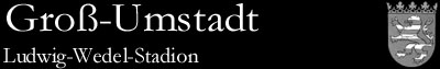 Ludwig-Wedel-Stadion, Gro&szlig;-Umstadt
