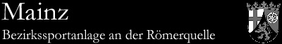 Bezirkssportanlage an der Römerquelle, Mainz (Rheinland-Pfalz)