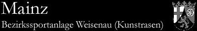 Bezirkssportanlage Weisenau (Kunstrasen), Mainz (Rheinland-Pfalz)