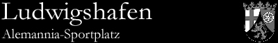 Alemannia-Sportplatz, Ludwigshafen (Rheinland-Pfalz)