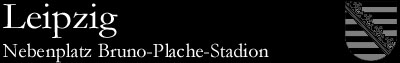 Nebenplatz Bruno-Plache-Stadtion, Leipzig